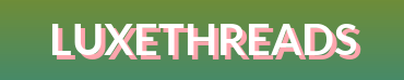 LuxeThreads - Smooth, Colorful, and Embroidered Fashion